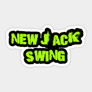 New jack swing Sticker